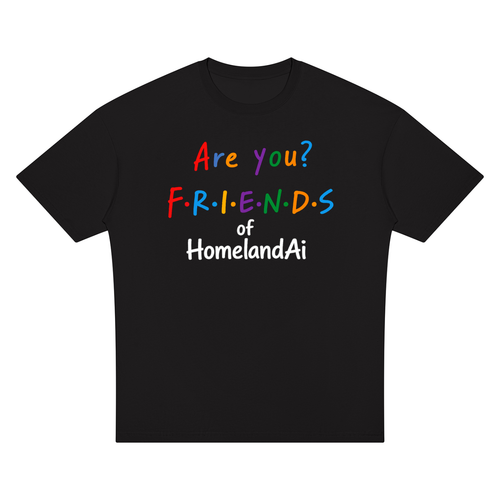 Are You Friends? HomelandAI Graphic T-Shirt